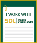 I work with SDL Trados Studio 2014